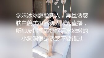 尤物来了~【可可S】大胸极品~无套内射约啪~骚逼射满一肚子~~ ~~！~-~肤白貌美，家中性爱自拍！