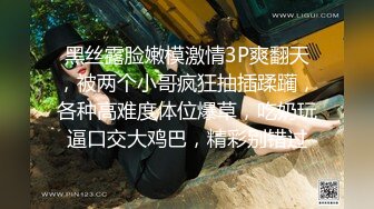 韩国小学妹裸贷，给机构发的抠穴，自慰流出