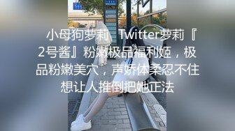 【新片速遞】&nbsp;&nbsp;打情骂俏的性爱最他妈有情调❤️男：变大不喜欢呀，你舔的真的很舒服啊，你好淫荡啊，听到自己的水声了吗 对白有趣！[1.04G/MP4/31:38]