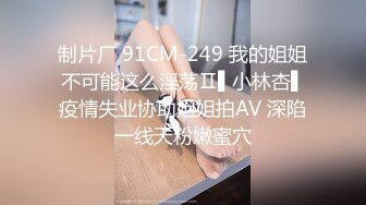 新人求关注 超帅外卖小哥到酒店送餐 客人刚洗完澡 突然浴巾掉下 露出大屌 直接上去摸屌口交