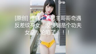 【新片速遞】女神的幸福生活，超高颜值清纯美女，夹着大肥穴揉搓自慰，中年大叔加入操逼，多种姿势尽情蹂躏[912MB/MP4/01:19:29