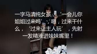 寻花偷拍系列-男主约了个高颜值大奶美女啪啪…