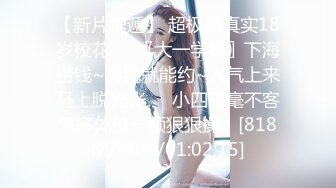 【李沁沁】超美反差女神300分钟第二弹，清纯外表极致闷骚，道具插穴，多次潮喷 (2)