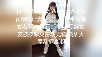 秀人网模特 周于希 剧情新作 《卫生间偷情》 对白刺激 大尺度真空丝袜露毛 后入黑丝爆射