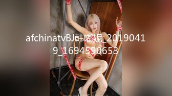 afchinatvBJ韩嘟妮_20190419_1694590653