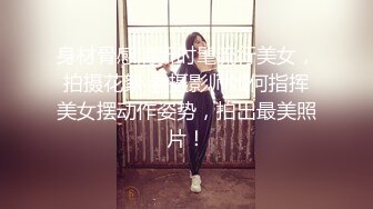 【奶球】这个女孩真的好看!女神被无套干的超爽 还有闺蜜在旁边推屁股~啪啪~爆菊~内射!✿