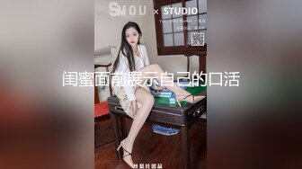 棉花糖糖-SPA养生馆美臀小妞熟女主动求操，调情口交操逼全套服务