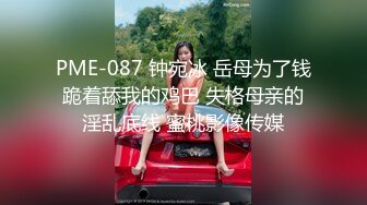 杏吧传媒 废物老公无法满足的美少妇和来帮佣的小伙好上了