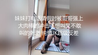 口活一流的校花女友自拍，满嘴骚话，狂舔大屌