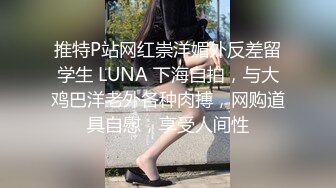 【百度云泄密】调教喜欢后入的女友,家里玩得不够刺激户外野战视图曝光