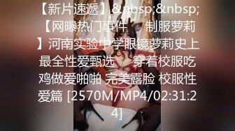 《极品CP魔手外购》美女如云女厕偸拍各种高质量气质小姐姐方便~姿态百出赏逼赏脸有美女有极品逼 (4)